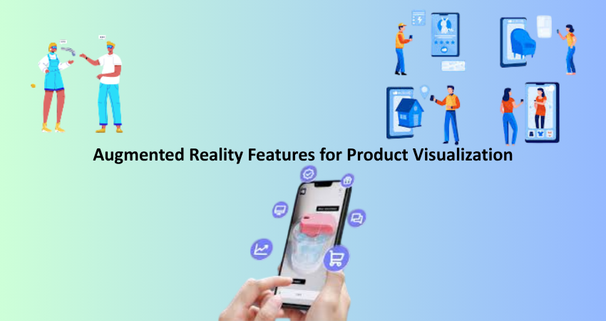 Augmented Reality Features for Product Visualization